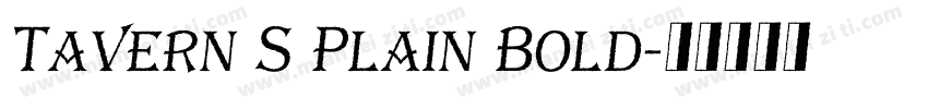 Tavern S Plain Bold字体转换